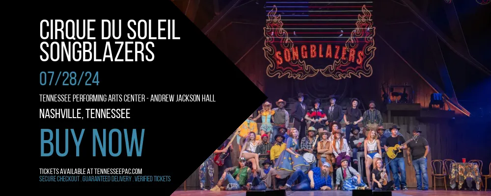 Cirque du Soleil - Songblazers at Tennessee Performing Arts Center - Andrew Jackson Hall