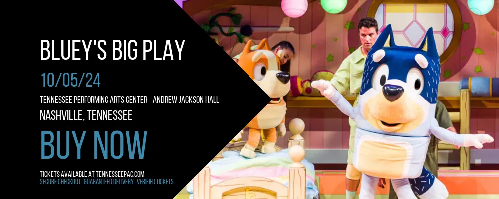 Bluey's Big Play at Tennessee Performing Arts Center - Andrew Jackson Hall