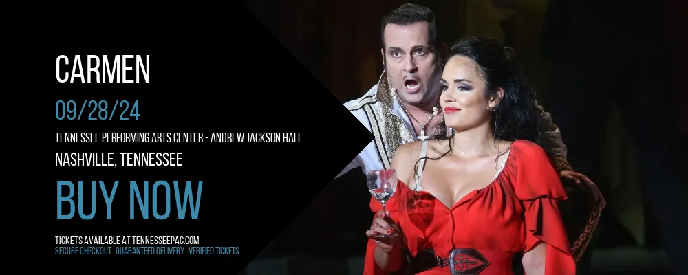 Carmen at Tennessee Performing Arts Center - Andrew Jackson Hall