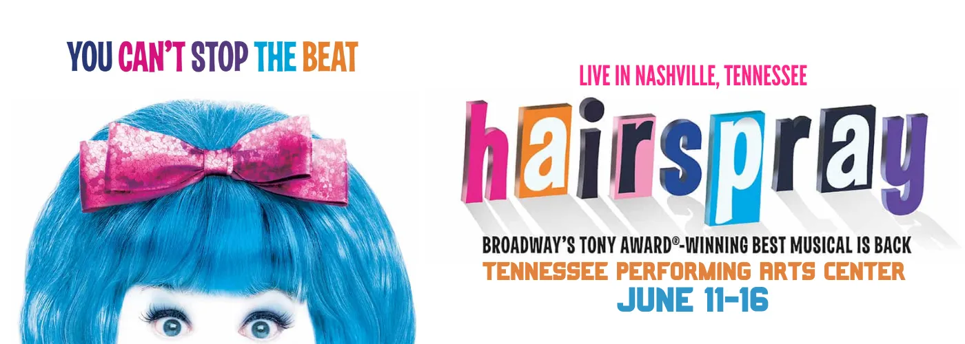 Hairspray at Tennessee Performing Arts Center