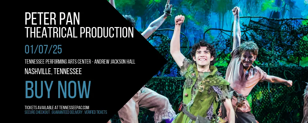 Peter Pan - Theatrical Production at Tennessee Performing Arts Center - Andrew Jackson Hall