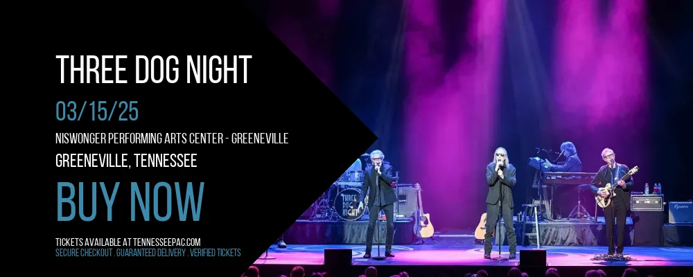 Three Dog Night at Niswonger Performing Arts Center