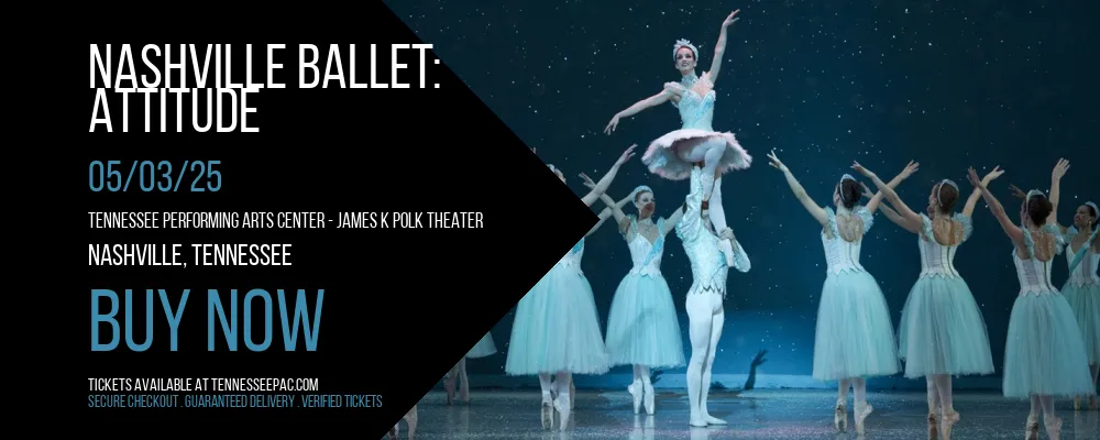 Nashville Ballet at Tennessee Performing Arts Center - James K Polk Theater